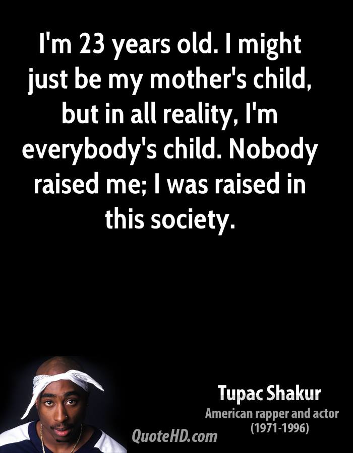 Tupac Quotes About Mothers Quotesgram