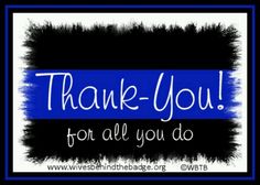 police thank officer national quotes enforcement law week appreciation thanking officers safe 15th crafts thanks hope quotesgram support memes wife
