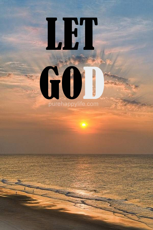 Let Go And Let God Quotes. QuotesGram