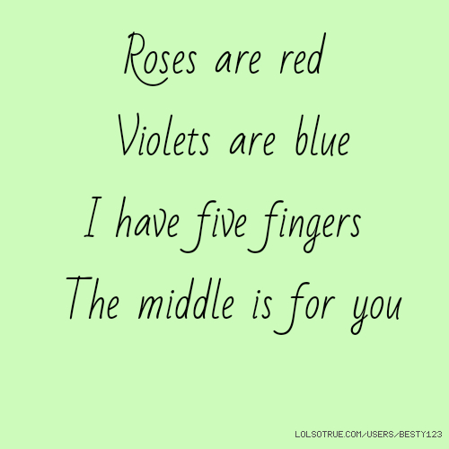 Are are violets insulting jokes roses blue red
