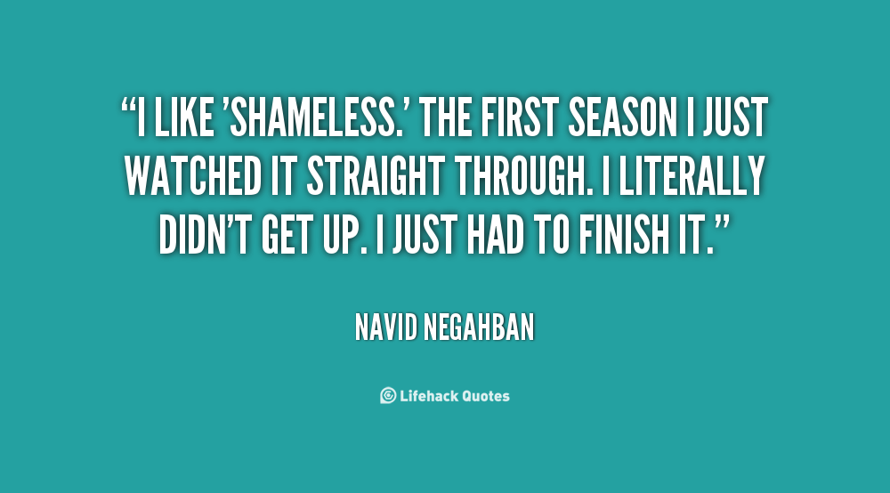 pix Shameless People Quotes Images quotes from shameless quotesgram