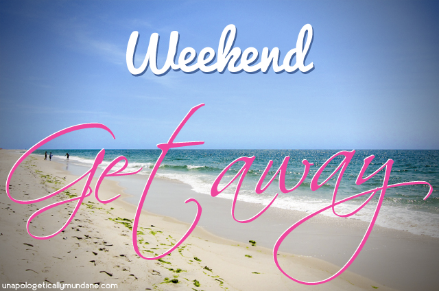 Weekend Getaway Girl Quotes QuotesGram