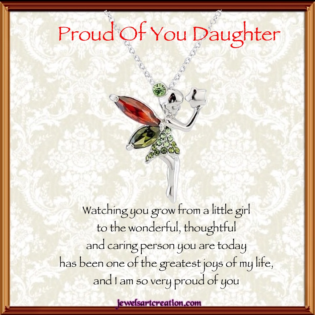 I Am Proud Of You Daughter Quotes Quotesgram