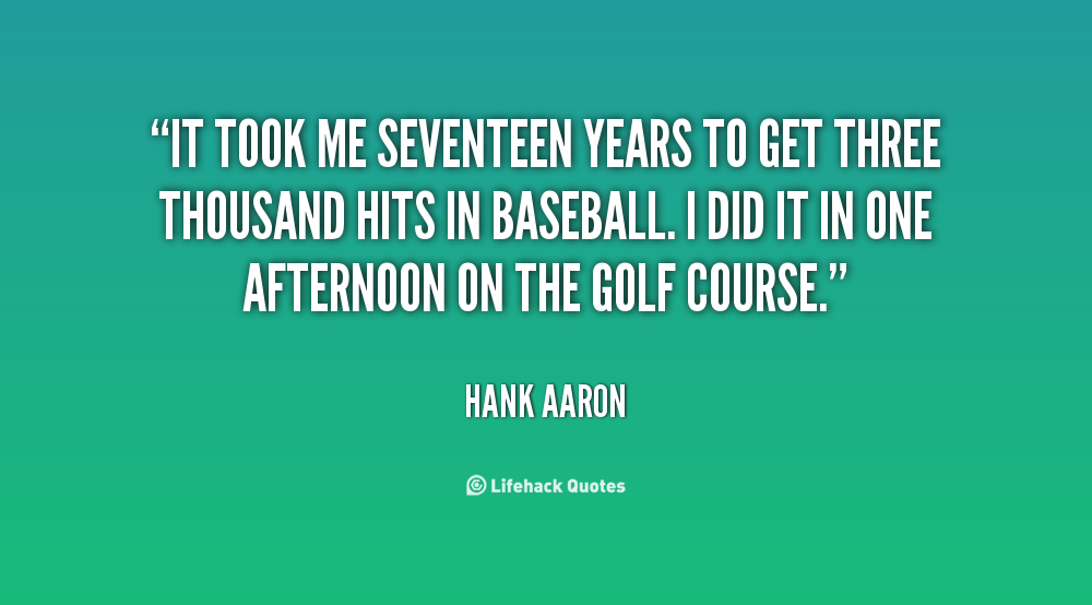 Hank Aaron Famous Quotes. QuotesGram