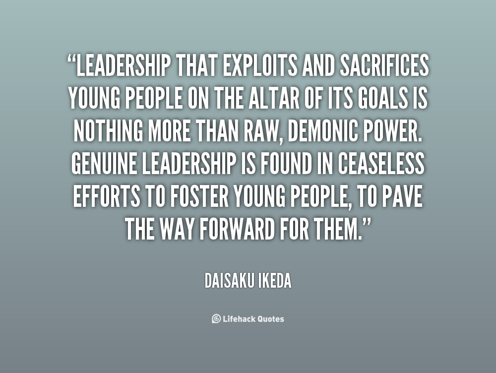 Quotes On Leadership And Sacrifice. QuotesGram