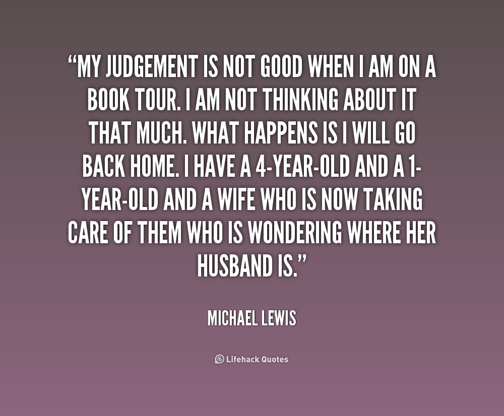 Good Judgement Quotes. QuotesGram Good Judgement Quotes. QuotesGram