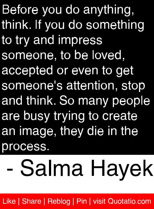 Quotes About Trying To Impress People. QuotesGram