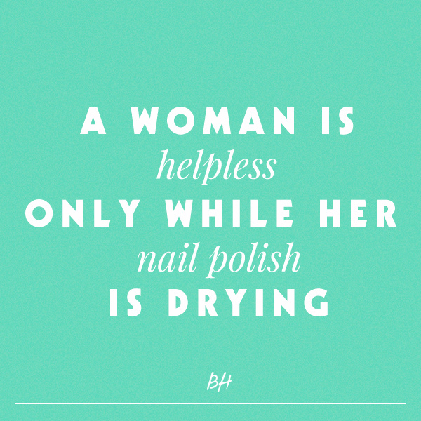 Nail Polish Funny Quotes. QuotesGram