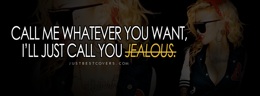 Call me whatever you want