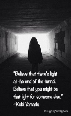 Light In The Tunnel Quotes Quotesgram
