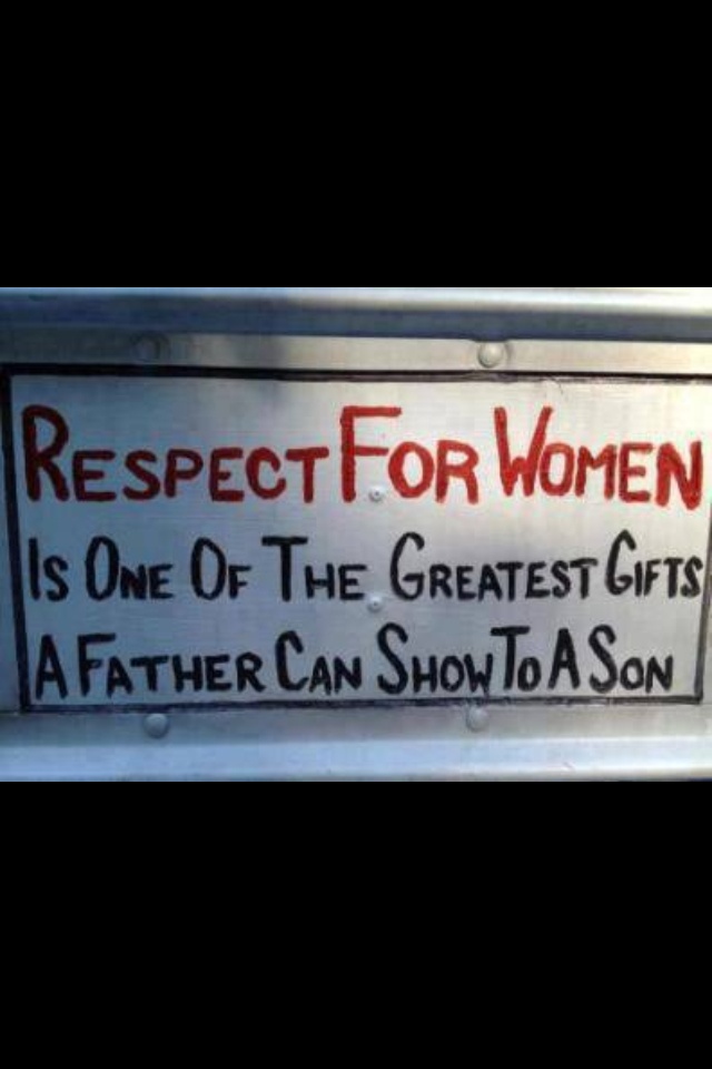 Real Men Respect Women Quotes. QuotesGram