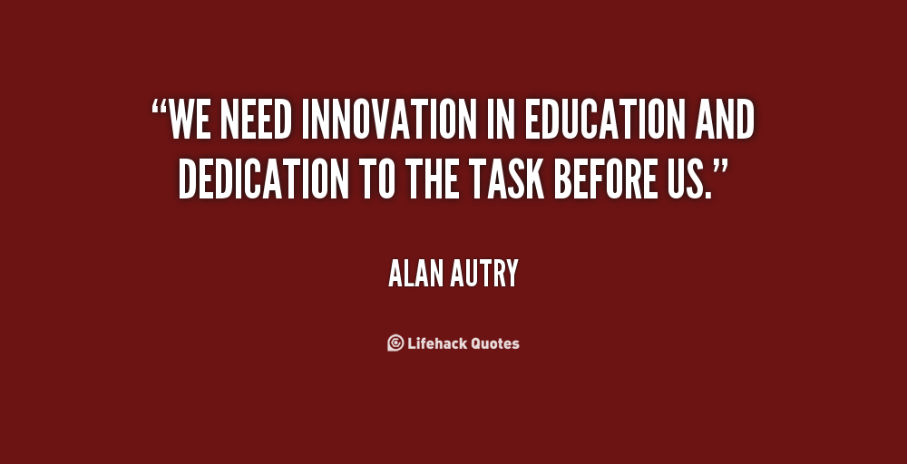 Innovative Quotes For Education. QuotesGram
