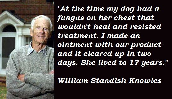William Standish Knowles Quotes. QuotesGram