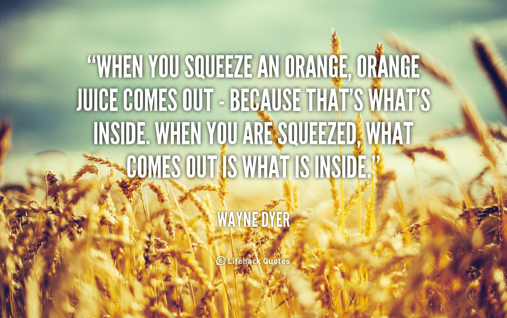 Quote about orange juice from Wayne Dyer