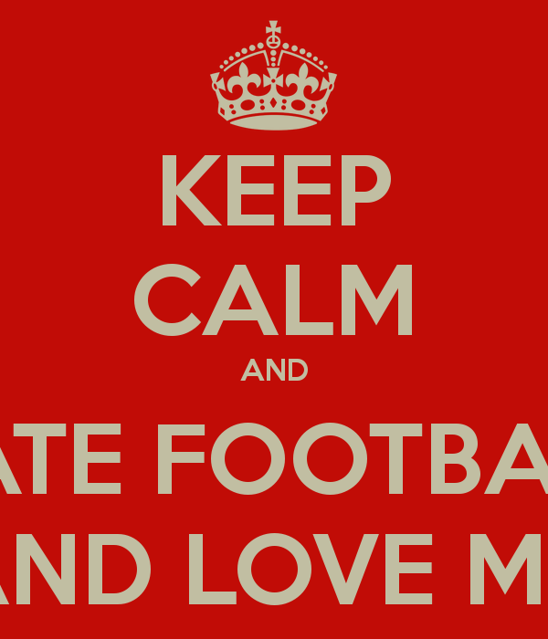 Hate Football Quotes.