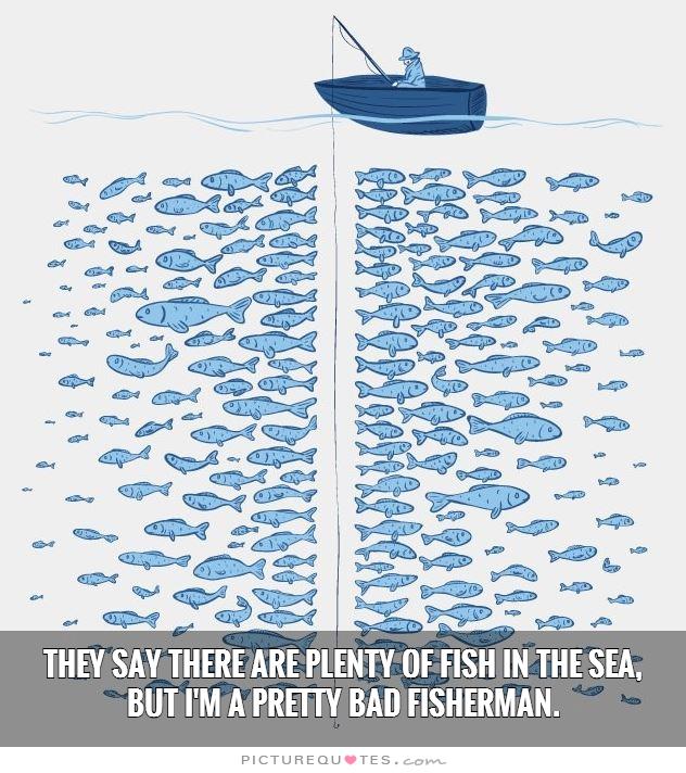 dating a fisherman quotes In memory of a fisherman quotes - 1 dating quotes faith quotes fake friends quotes fake people quotes feelings quotes friends quotes funny facebook status quotes. dating a fisherman quotes In memory of a fisherman quotes - 1 dating quotes faith quotes fake friends quotes fake people quotes feelings quotes friends quotes funny facebook status quotes.