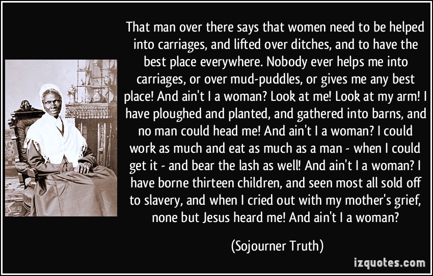 Slavery In Sojourner Truths Ain T I A Woman