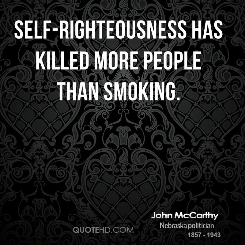 Self Righteous People Quotes. QuotesGram