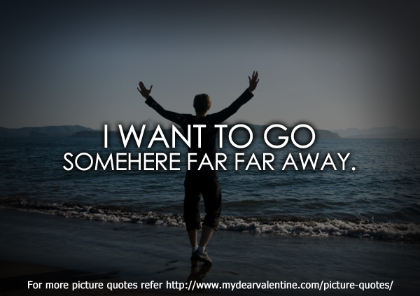Far Away From Home Quotes Quotesgram