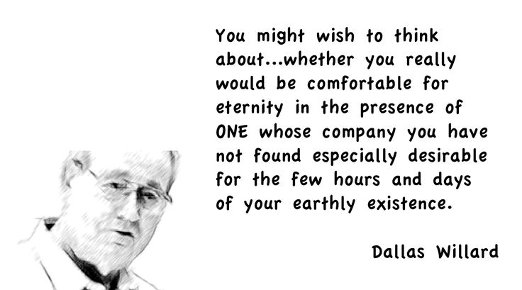 Dallas Willard Quote on Vision and Perspective