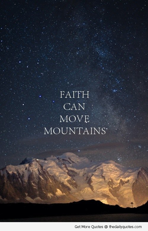 Moving Mountains Quotes. QuotesGram