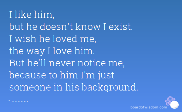 I Like Him But He Doesnt Like Me Quotes Quotesgram
