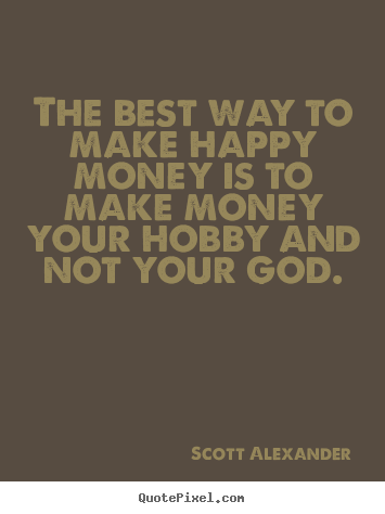 Inspirational Quotes Money. QuotesGram