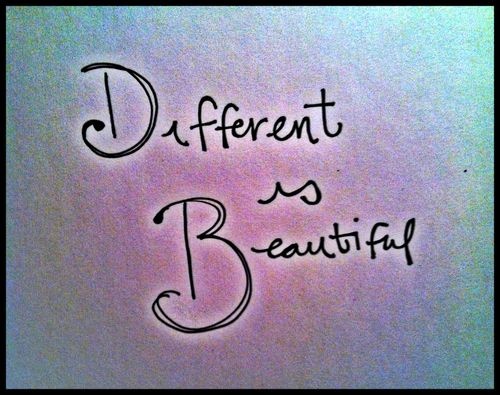 Different is beautiful