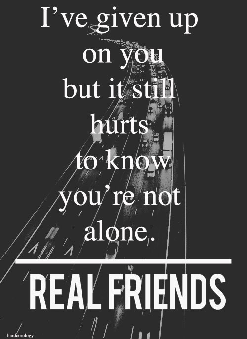 Real Friends Lyric Quotes Quotesgram real friends lyric quotes quotesgram