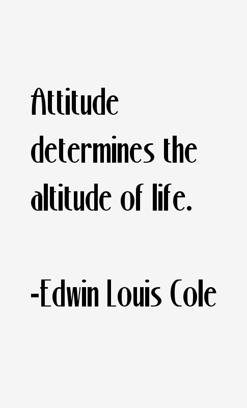 Edwin Louis Cole. #inspirational #quotes #inspiration #quote #inspire  #KOR#quote