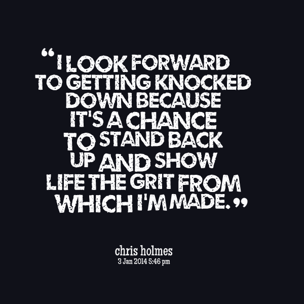 I Have Been Knocked Down By Life Quotes. QuotesGram