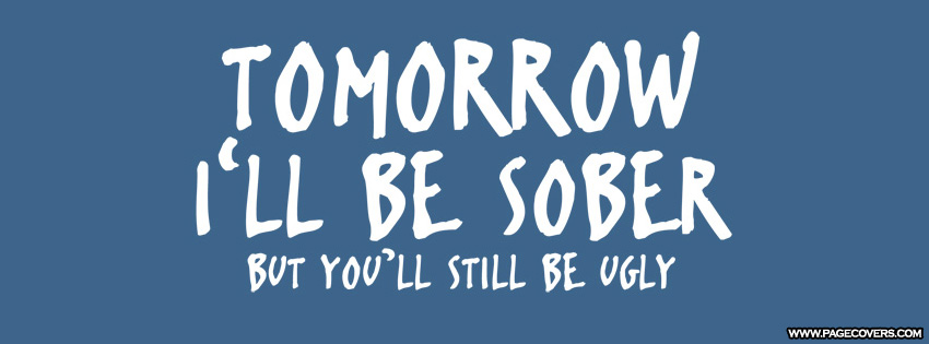 Funny Sobriety Quotes QuotesGram Funny Sobriety Quotes QuotesGram