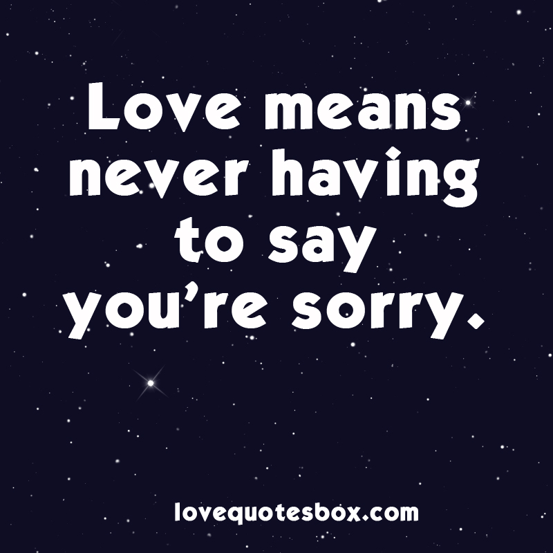 It says that saying sorry. Love means. Love meaning. Say to never never. You say. It says that saying sorry. Love means. Love meaning. Say to never never. You say.