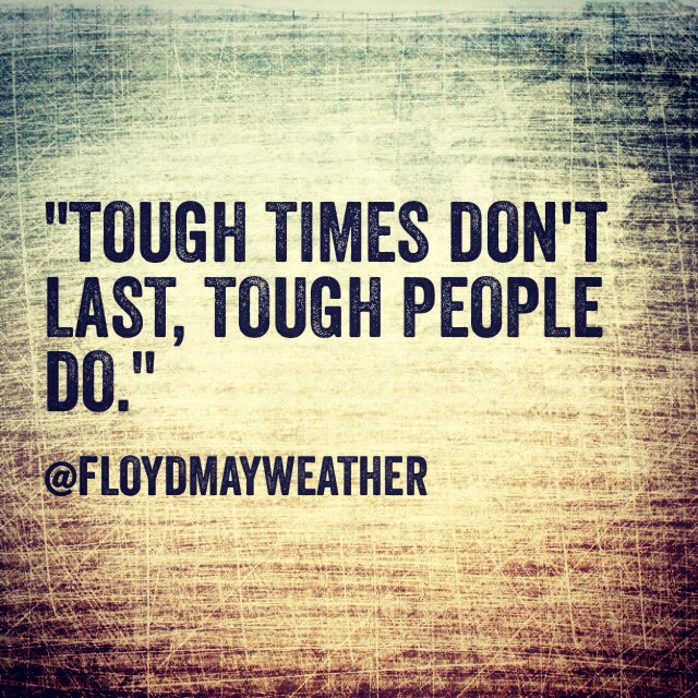 Tough Times Dont Last Quotes. QuotesGram Tough Times Dont Last Quotes. QuotesGram