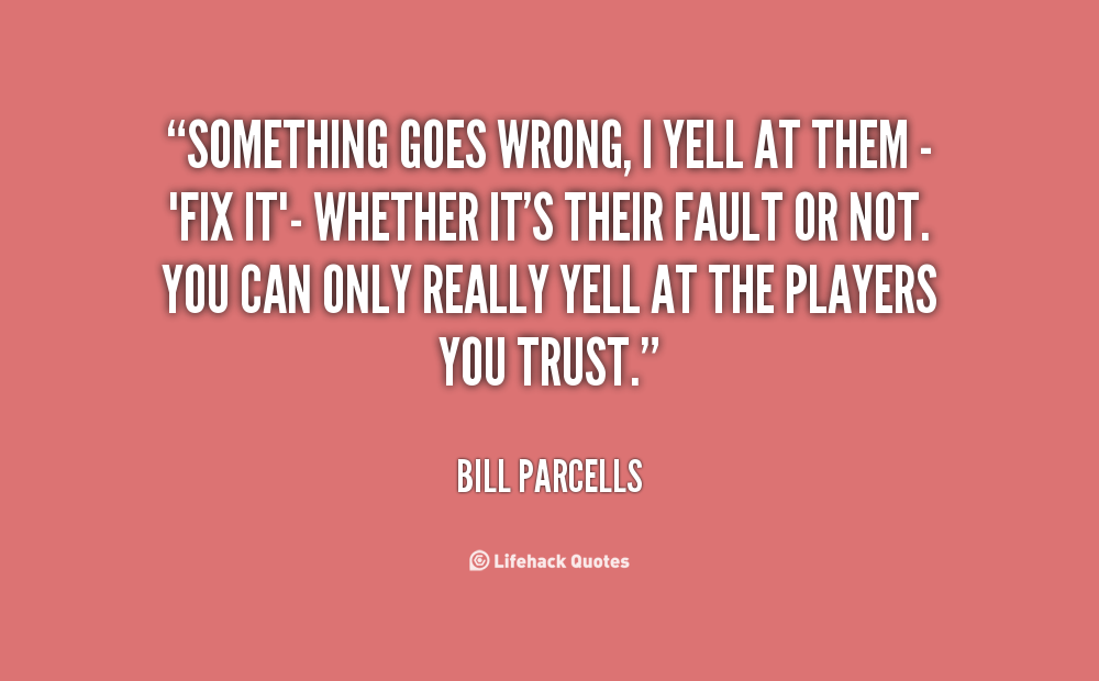 Something is wrong with. Incorrect quotes. go on quotes. its be you fault. it&#039;s not an adventure until something goes wrong..