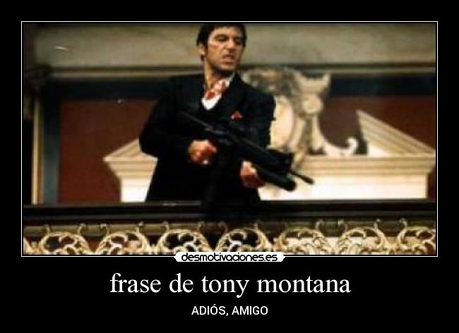 Personal With Tony Montana Scarface Movie Quotes. QuotesGram