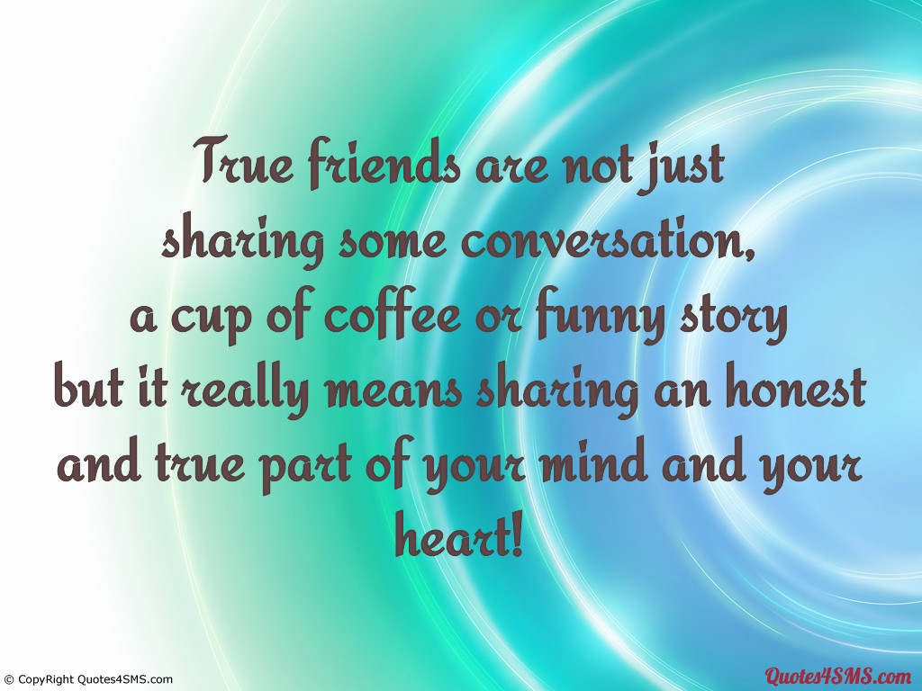 True Quotes About Friendship And Honesty. Quotesgram