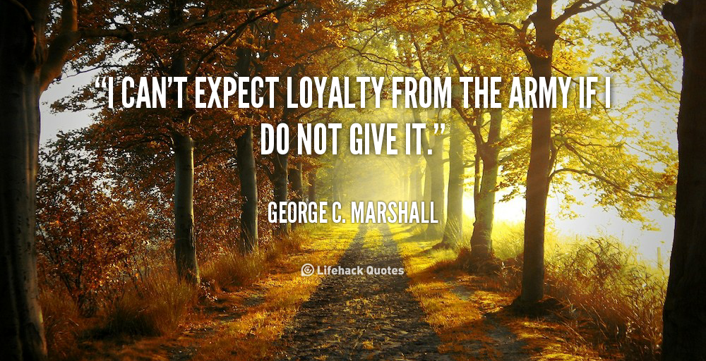 Army Loyalty Quotes. QuotesGram