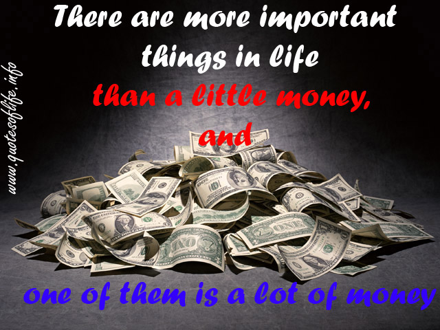 Quotes About Life Than Money Quotesgram