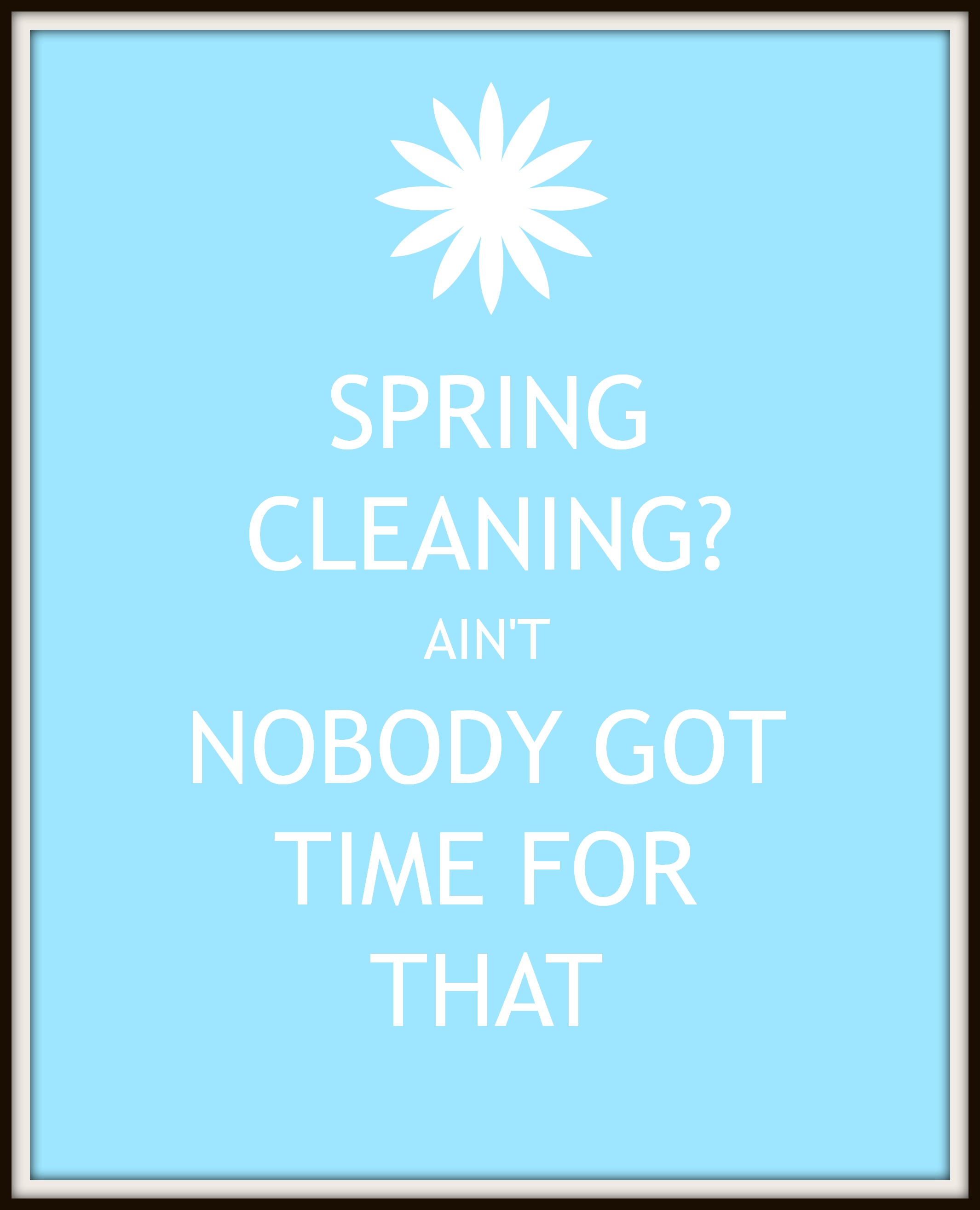 Spring Cleaning Funny Quotes. QuotesGram