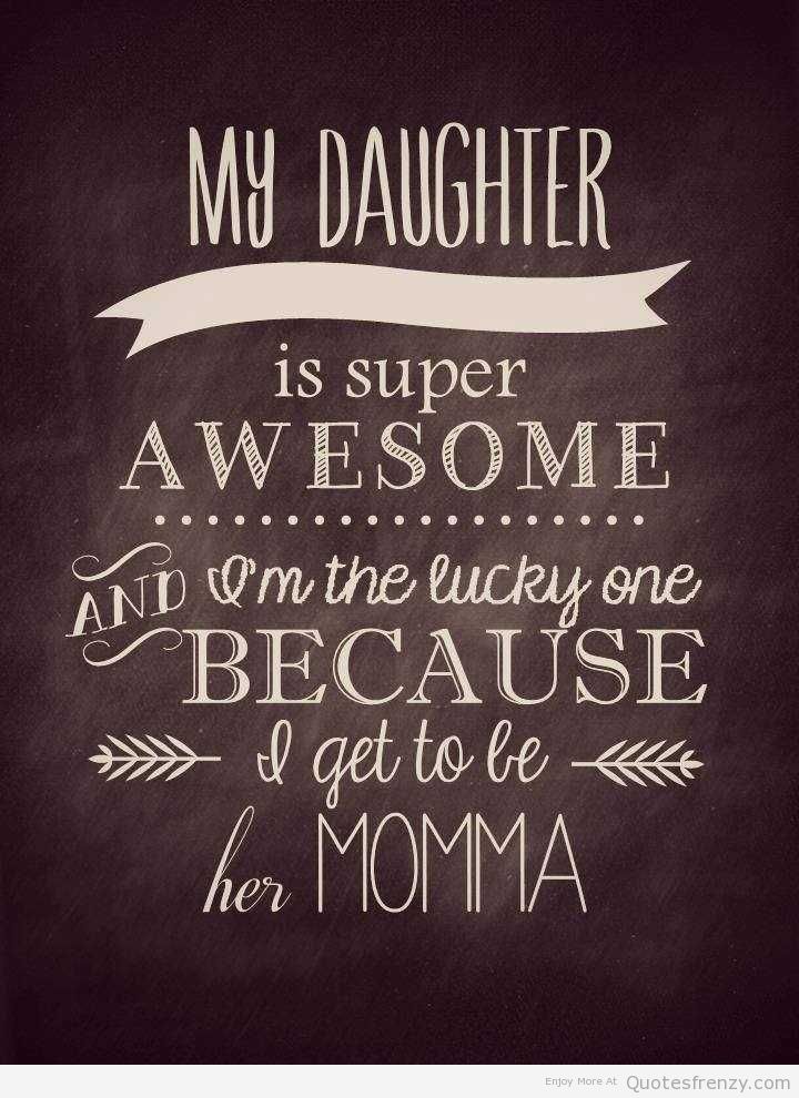 My Daughter Is My Life Quotes. QuotesGram