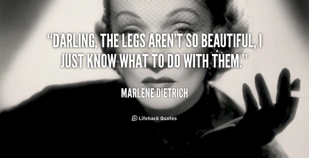 Beautiful Legs Quotes. QuotesGram