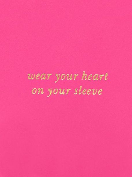 Wearing Your Heart On Your Sleeve Quotes. QuotesGram