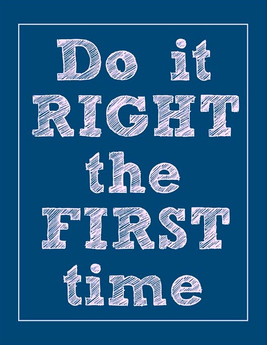 Right First Time Quotes QuotesGram