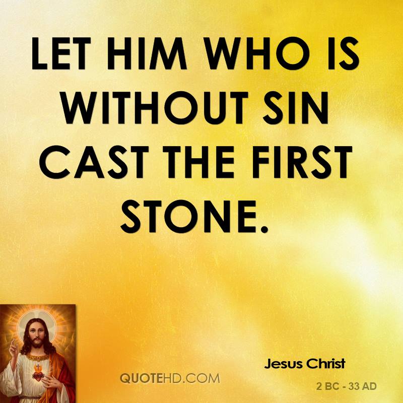 Casting Stones Quotes QuotesGram