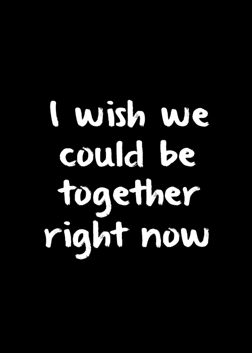 Wish We Were Together Quotes QuotesGram wish-we-were-together-quotes-quotesgram