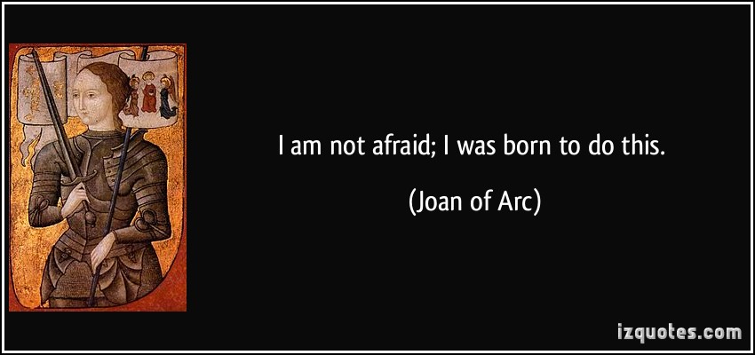 Jeanne Darc Quotes Quotesgram