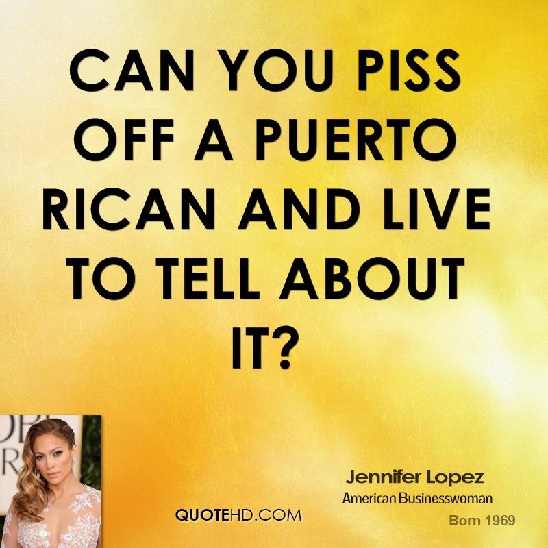 Quotes About Sexy Puerto Ricans QuotesGram Quotes About Sexy Puerto Ricans QuotesGram