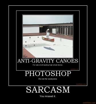 Demotivational Quotes About Sarcasm. QuotesGram