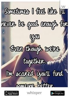 Feeling Never Good Enough Quotes Quotesgram Feeling Never Good Enough Quotes Quotesgram
